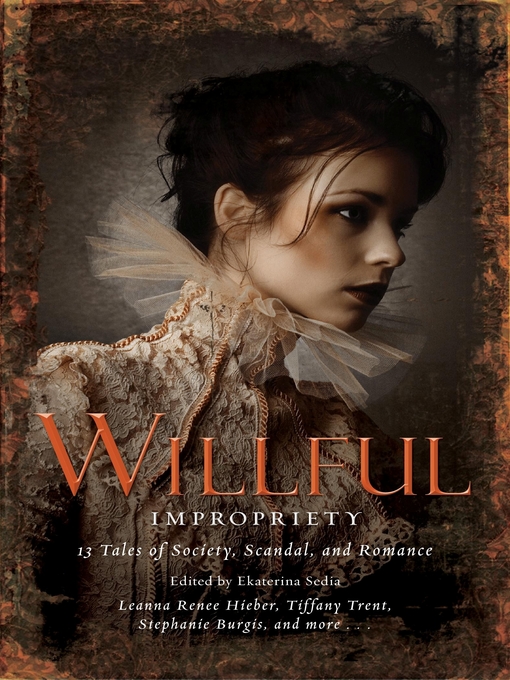 Title details for Wilful Impropriety by Ekaterina Sedia - Available